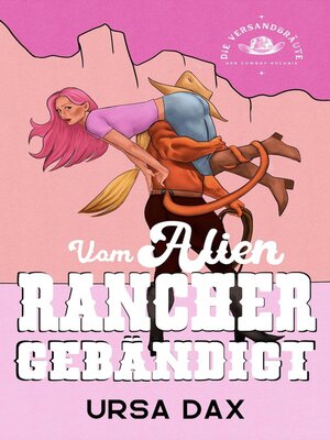 cover image of Vom Alien-Rancher gebändigt